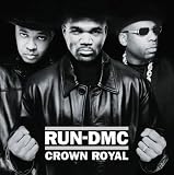 Run - D.M.C. - Crown Royal ( Audio CD ) - B0023HPLDY
