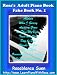 Rosa's Adult Piano Book: Your First Fake Book In the Key of C with Sheet Music / Lead Sheets with Chord Notations, Chord Charts, Reharmonization Chord ... Fake Book. (The Best Seller Piano Fake Book)