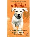 L'Histoire d'Endal ou comment bien vivre gr�ce � l'amour d'un chien