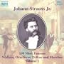 Johann Strauss Jr.: 100 Most Famous Waltzes, Overtures, Polkas and Marches, Vol. 1