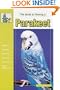 The Guide to Owning a Parakeet (Budgie)
