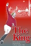 The King - Denis Law, Hero of the Stretford End