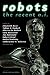Robots: The Recent A.I.