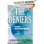 The Deniers: The World Renowned Scientists Who Stood Up Against Global Warming Hysteria, Political Persecution, and Fraud**And those who are too fearful to do so