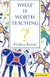 What is worth teaching?