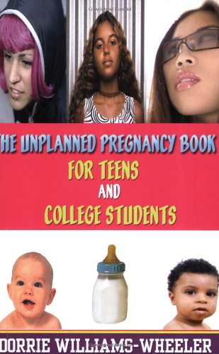 The Unplanned Pregnancy Book for Teens and College Students