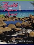 Health of the Human Spirit: Spiritual Dimensions for Personal Health