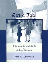 Get A Job! Interview Survival Skills for College Students