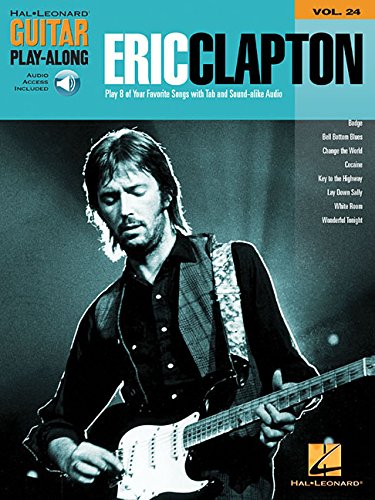 Eric Clapton: Guitar Play-Along Volume 24 (Hal Leonard Guitar Play-Along)