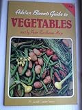 Adrian Bloom's guide to vegetables