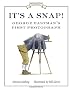 It's a Snap!: George Eastman's First Photograph (Great Idea (Tundra Books))
