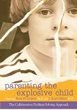 Parenting the Explosive Child