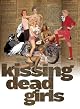 Kissing Dead Girls