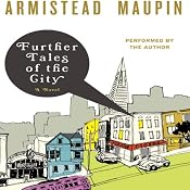 Further Tales of the City | [Armistead Maupin]