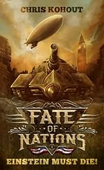 Einstein Must Die! (Fate of Nations)