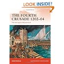 The Fourth Crusade 1202-04: The betrayal of Byzantium (Campaign)