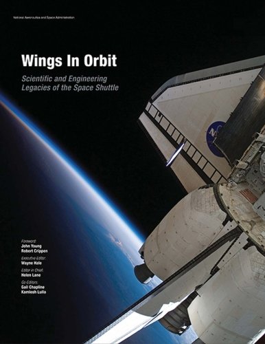 Wings In Orbit:  Scientific and Engineering Legacies of the Space Shuttle