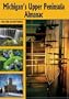 Michigan's Upper Peninsula Almanac