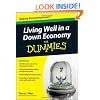 Living Well in a Down Economy For Dummies