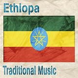 Ethiopa (Traditional Music)
