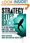 Strategy Bites Back: It Is Far More, and Less, than You Ever Imagined