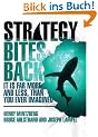 Strategy Bites Back: It Is Far More, and Less, Than You Ever Imagined