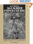 Complete .50-Caliber Sniper Course : Hard-Target Interdiction