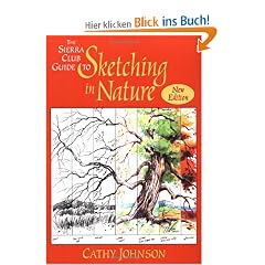 The Sierra Club Guide to Sketching in Nature (Sierra Club Books Publication)