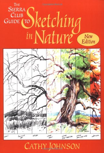 The Sierra Club Guide to Sketching in Nature, Revised Edition