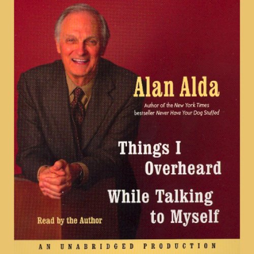 Things I Overheard While Talking to Myself (Unabridged)