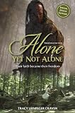 Alone Yet Not Alone: Their faith became