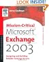 Mission-Critical Microsoft Exchange 2003: Designing and Building Reliable Exchange Servers (HP Technologies)