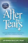 After the Tears: Helping Adult Childr...