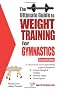 Ultimate Guide to Weight Training for Gymnastics