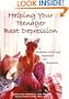 Helping Your Teenager Beat Depression: A Problem-Solving Approach for Families (Special Needs Collection)