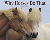 Why Horses Do That 2009 Calendar