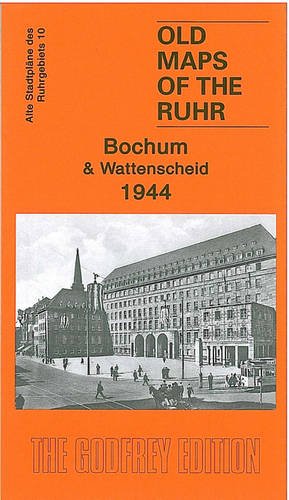 Geocenter Ruhr Sheet 10. Bochum & Wattenscheid 1944: Old Ordnance Survey Maps of the Ruhr (Old Maps of the Ruhr)