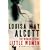 Louisa May Alcott: The Woman Behind Little Women (John MacRae Books)