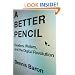 A Better Pencil: Readers, Writers, and the Digital Revolution
