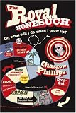 The Royal Nonesuch: Or, What Will I Do When I Grow Up?