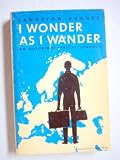 I Wonder as I Wander: An Autobiographical Journey (American Century Series)