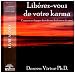 Liberez-Vous de Votre Karma