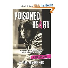 Poisoned Heart: I Married Dee Dee Ramone (the Ramones Years): A Punk Love Story