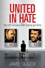 United in Hate: The Left's Romance with Tyranny and Terror