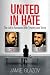 United in Hate: The Left's Romance with Tyranny and Terror