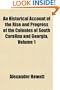 An Historical Account of the Rise and Progress of the Colonies of South Carolina and Georgia