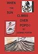 When the Sun Climbs Over Popo: The Story of Marta on the Eve of Her Quinceanera, (15th Birthday) in a Remote Village Under the Shadow of the Volcano Popocatepetl, Mexico.