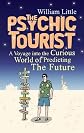 The Psychic Tourist: A Voyage into the Curious World of Predicting the Future