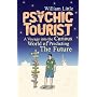 The Psychic Tourist: A Voyage into the Curious World of Predicting the Future