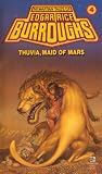 Thuvia, Maid of Mars by Edgar Rice Burroughs